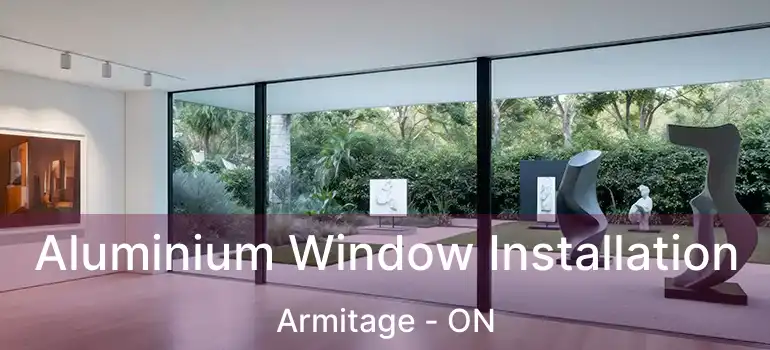  Aluminium Window Installation Armitage - ON