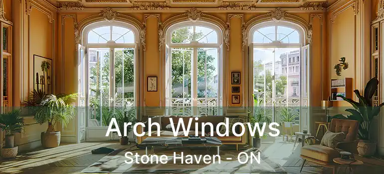  Arch Windows Stone Haven - ON