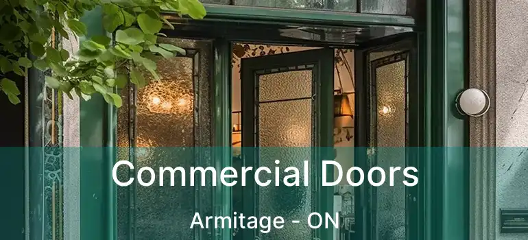  Commercial Doors Armitage - ON