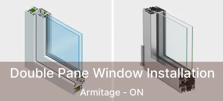  Double Pane Window Installation Armitage - ON