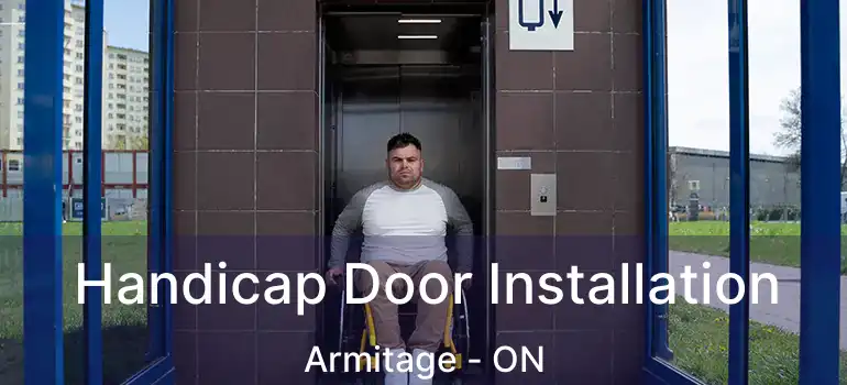  Handicap Door Installation Armitage - ON