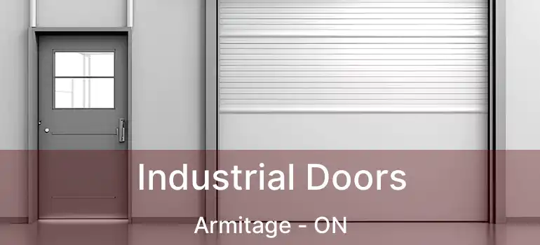  Industrial Doors Armitage - ON