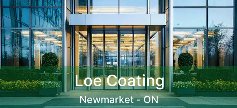  Loe Coating Newmarket - ON