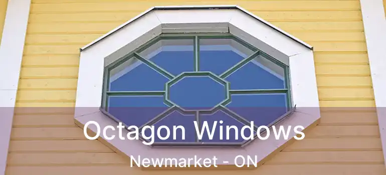  Octagon Windows Newmarket - ON
