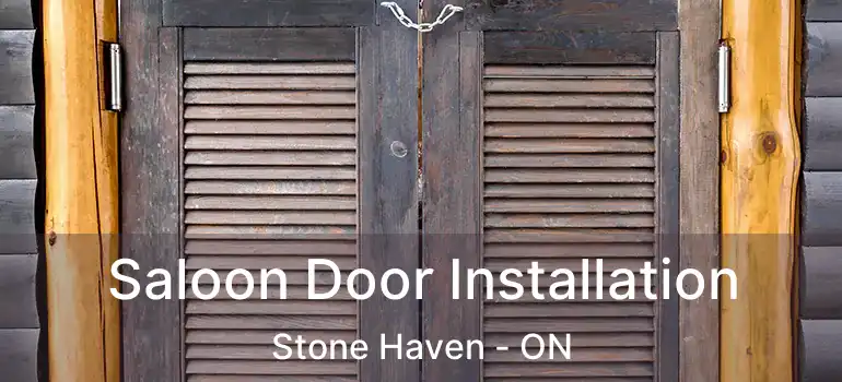  Saloon Door Installation Stone Haven - ON