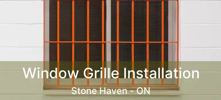  Window Grille Installation Stone Haven - ON