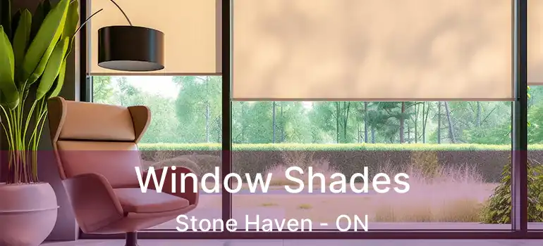  Window Shades Stone Haven - ON